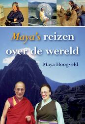 Maya s reizen over de wereld - Maya Hoogveld (ISBN 9789089544704)