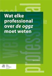 Wat elke professional over de ggz moet weten - Gert Schout (ISBN 9789031399406)
