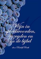 Wijn in spreekwoorden, gezegden en in de Bijbel - Rudolf Pierik (ISBN 9789087593353)