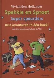 Super speurders - Vivian den Hollander (ISBN 9789021672540)