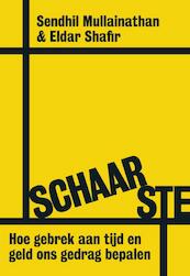 Schaarste - Sendhil Mullainathan, Eldar Shafir (ISBN 9789491845079)