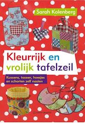 Kleurrijk en vrolijk tafelzeil - Sarah Kolenberg (ISBN 9789058775245)