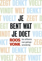 Wat je doet ben je zelf - Roos Vonk (ISBN 9789491845086)