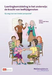 Leerlingbemiddeling in het onderwijs - Carla van Eldik Thieme, Leo Pauw, Marlies Sneller, Roos Havelaar (ISBN 9789012392747)