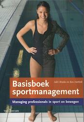 Basisboek sportmanagement - Adri Broeke, Ben Hattink (ISBN 9789023253181)