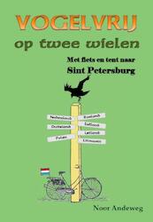 Vogelvrij op twee wielen - Noor Andeweg (ISBN 9789492228543)