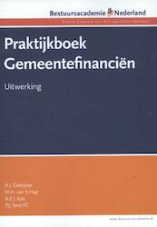Praktijkboek gemeentefinancien - A.J. Geleijnse, H.H. van 't Hag, A.E.J. Kok, P.J. Smit (ISBN 9789081682954)