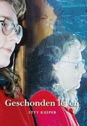 Geschonden leven - Etty Kuiper (ISBN 9789089548597)