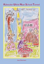 Kabouter Ukkie Naar School Toneel - Jose Beumers (ISBN 9789463280105)