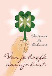 Van je hoofd naar je hart - Vivianne de Caluwé (ISBN 9789402223941)