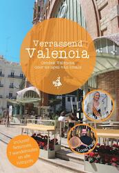 Verrassend Valencia - Roos Oudemans, Bas de Vries, Joëlle Reket, Koen Mateboer (ISBN 9789492475336)