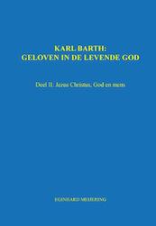 Karl Barth: Geloven in de levende god - Eginhard Meijering (ISBN 9789463450492)