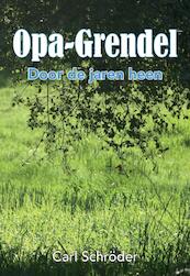 Opa-Grendel - Carl Schröder (ISBN 9789463451291)