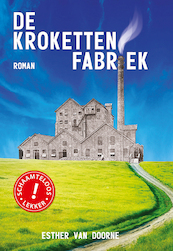De Krokettenfabriek - Esther van Doorne (ISBN 9789082579710)