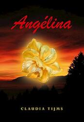 Angélina - Claudia Tijms (ISBN 9789089549716)