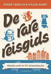 De rare reisgids - Korné Versluis, Willem Koert (ISBN 9789463190718)