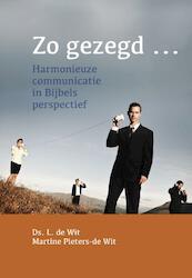 Zo gezegd... - L. de Wit, Martine Pieters- de Wit (ISBN 9789402904437)