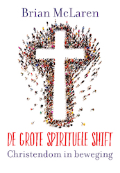 De grote spirituele shift - Brian McLaren (ISBN 9789043529297)