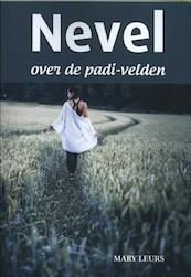 Nevel over de padi-velden - Mary Leurs (ISBN 9789492055507)