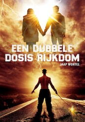 Een dubbele dosis rijkdom - Jaap Wortel (ISBN 9789079859931)