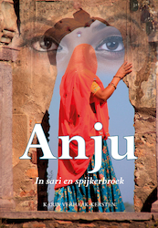 Anju in sari en spijkerbroek - Karin Verhaak-Kersten (ISBN 9789463650380)