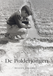 De Polderjongen - Heleen Wagemans (ISBN 9789463650427)