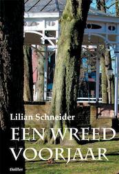 Een wreed voorjaar - Lilian Schneider (ISBN 9789054523581)
