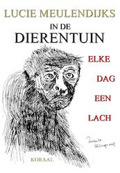 IN DE DIERENTUIN, ELKE DAG EEN LACH - Lucie Meulendijks (ISBN 9789492603029)