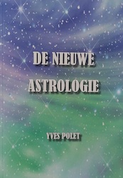 De Nieuwe Astrologie - Yves Polet (ISBN 9789463880879)