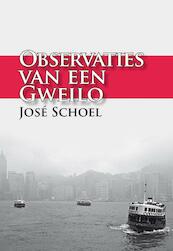 Observaties van een Gweilo - Jose Schoel, José Schoel (ISBN 9789088421198)