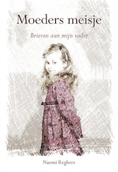 Moeders meisje - Naomi Reghers (ISBN 9789463651646)