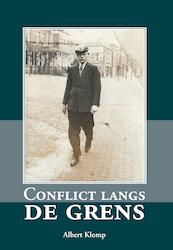 Conflict langs de grens - Albert Klomp (ISBN 9789463458955)