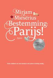 Bestemming: Parijs! - Mirjam Mieserius (ISBN 9789090331553)