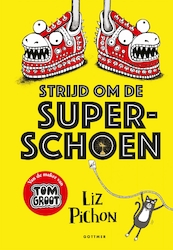 Strijd om de superschoen - Liz Pichon (ISBN 9789025772253)
