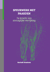 Speurwerk met paarden - Rachaël Draaisma (ISBN 9789492284167)