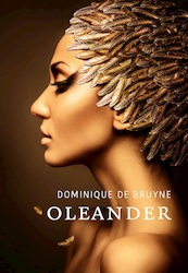 Oleander - Dominique De Bruyne (ISBN 9789493191327)