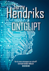 Ontglipt - Jerry Hendriks (ISBN 9789087599928)