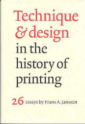 Technique & design in the history of printing - F.A. Janssen (ISBN 9789061942894)