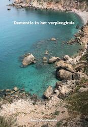 Werken met mensen met dementie in het verpleeghuis. - Hendrika den Broeder (ISBN 9789464066968)