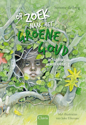 Op zoek naar het groene goud - Simone de Jong (ISBN 9789044841589)
