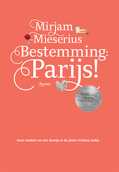 Bestemming: Parijs! - Mirjam Mieserius (ISBN 9789083166506)