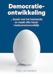 DEMOCRATIEONTWIKKELING - Peter van Kerkhof (ISBN 9789090348841)