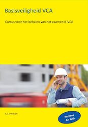 Basisveiligheid VCA - A.J. Verduijn (ISBN 9789491595370)