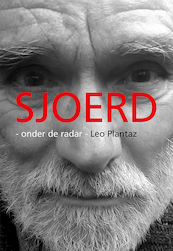 Sjoerd - onder de radar - Leo Plantaz (ISBN 9789463653923)