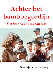 Achter het bamboegordijn - Namkje Koudenburg (ISBN 9789463653947)