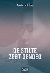 De stilte zegt genoeg - Jacodine van de Velde (ISBN 9789044847727)