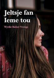 Jeltsje fan Ieme tou - Wytske Bakker-Veninga (ISBN 9789463653794)