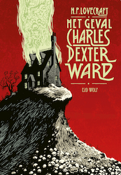 Het geval Charles Dexter Ward - H.P. Lovecraft (ISBN 9789083209401)