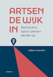 Artsen de wijk in - Willem Wansink (ISBN 9789463192750)