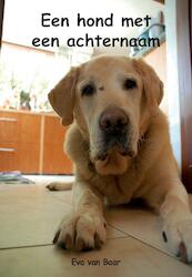 Een hond met een achternaam - Eva van Baar (ISBN 9789463450126)